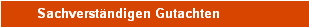Sachverst�ndigen Gutachten